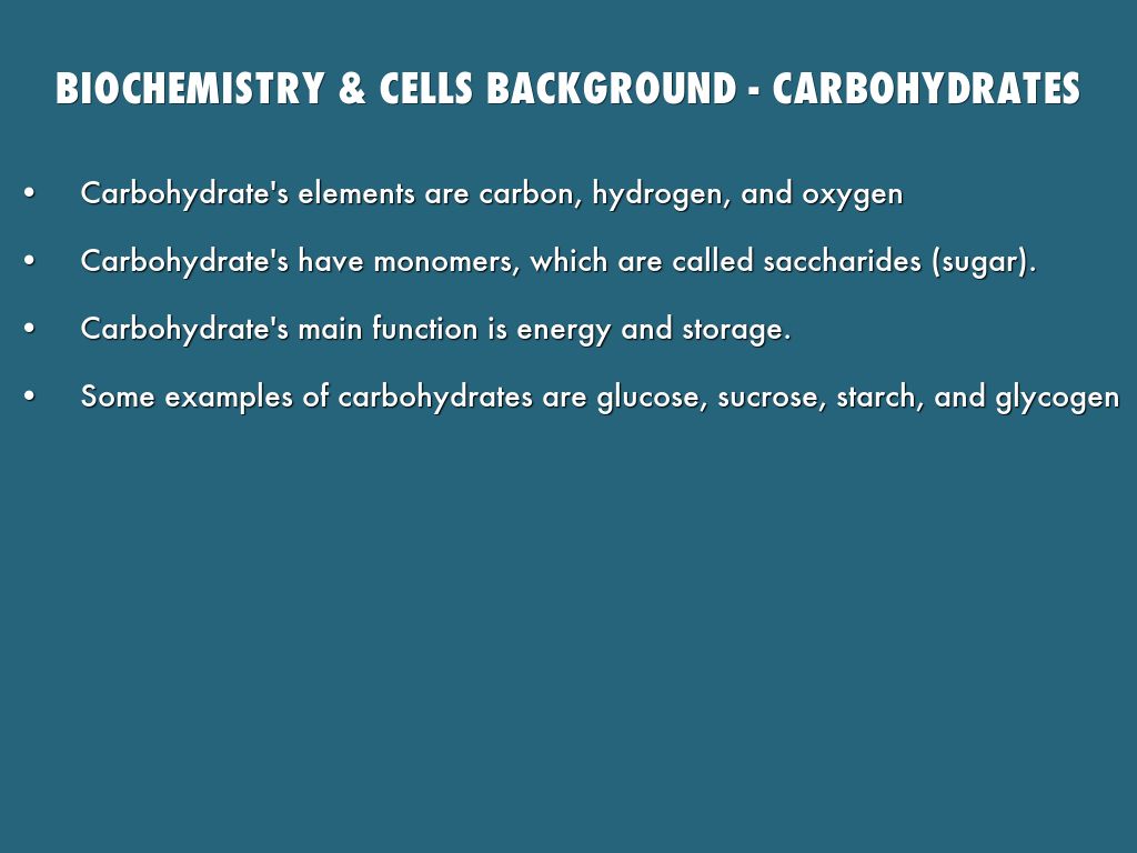 Biochemistry & Cells Background - Carbohydrates