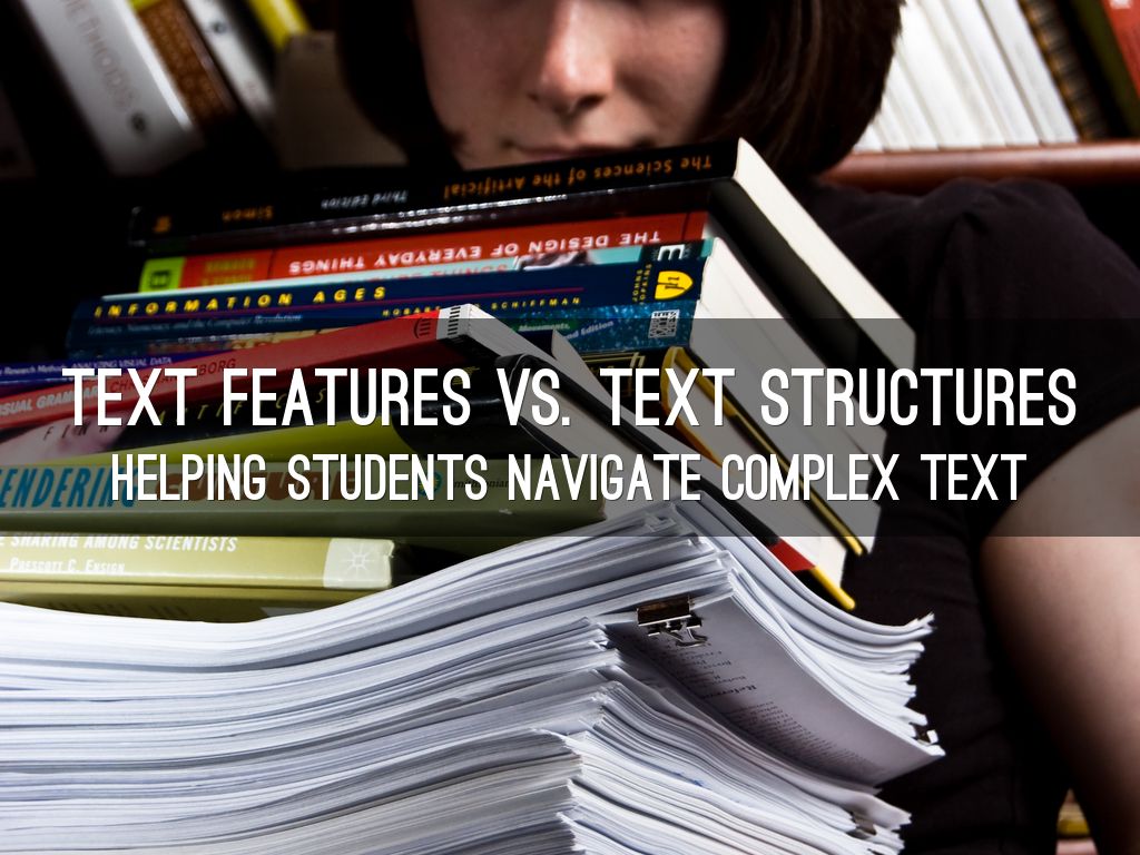 Text Features vs. Text Structures by Jennifer Olsen