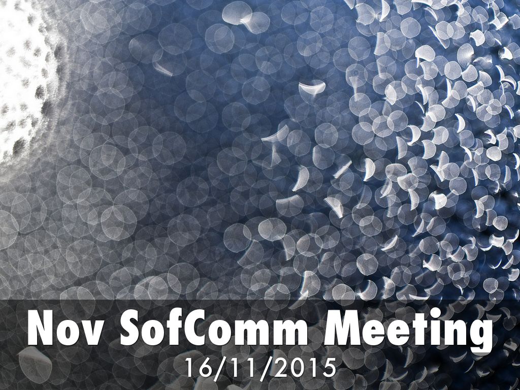Nov SofComm Meeting