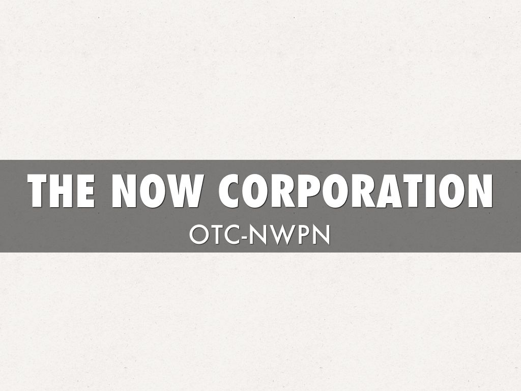 Copy of THE NOW CORPORATION