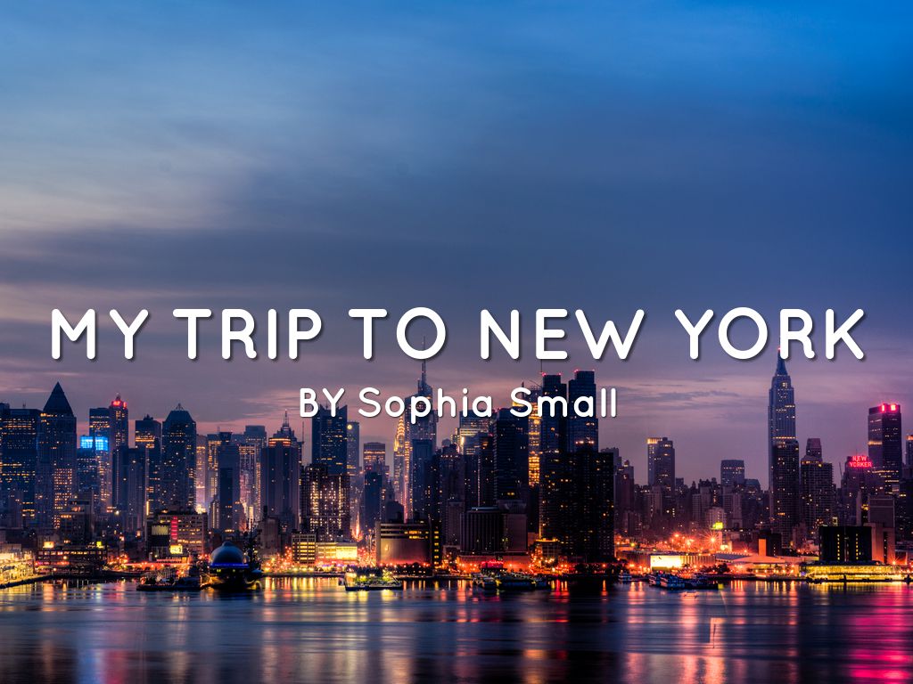 My Trip To New York