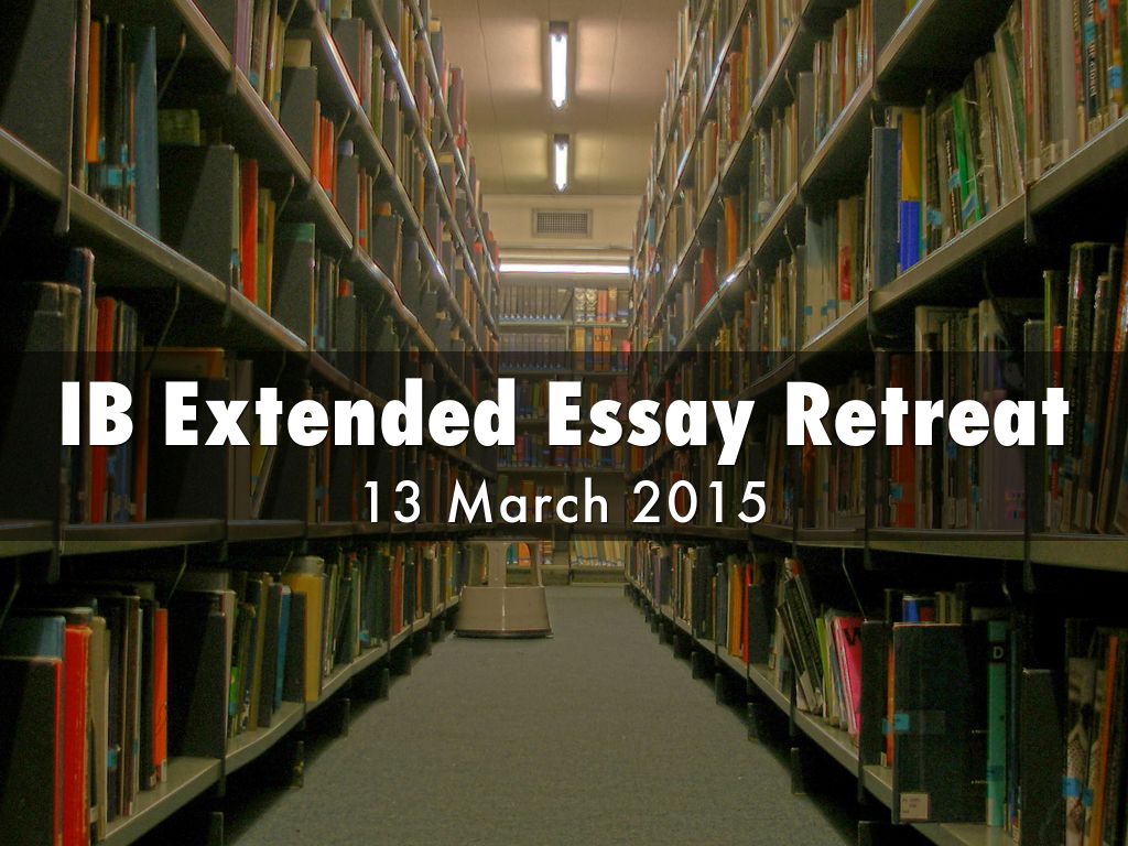 Copy of IB Extended Essay Retreat