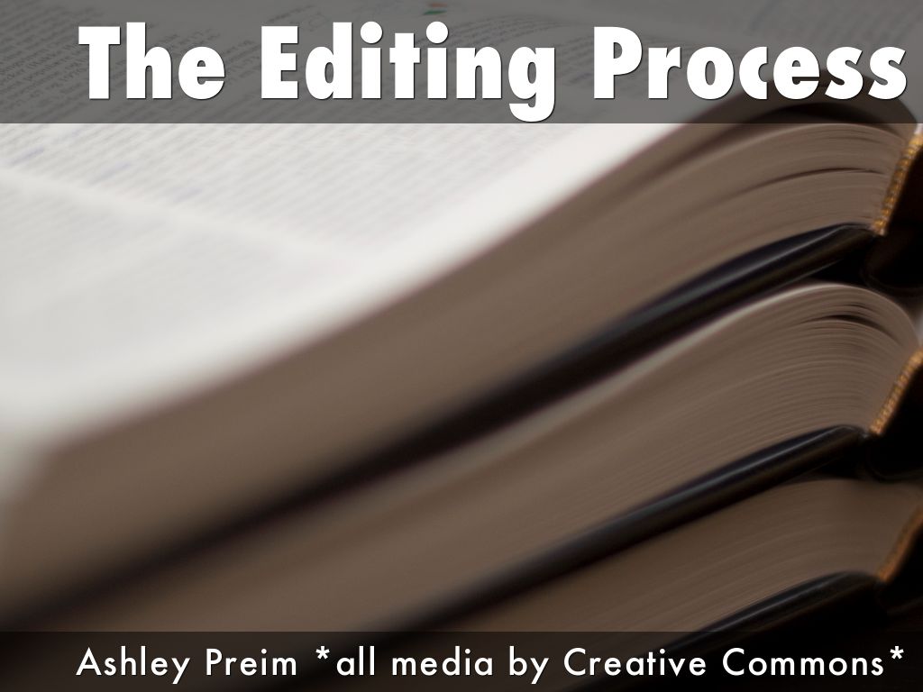 The Editing Process
