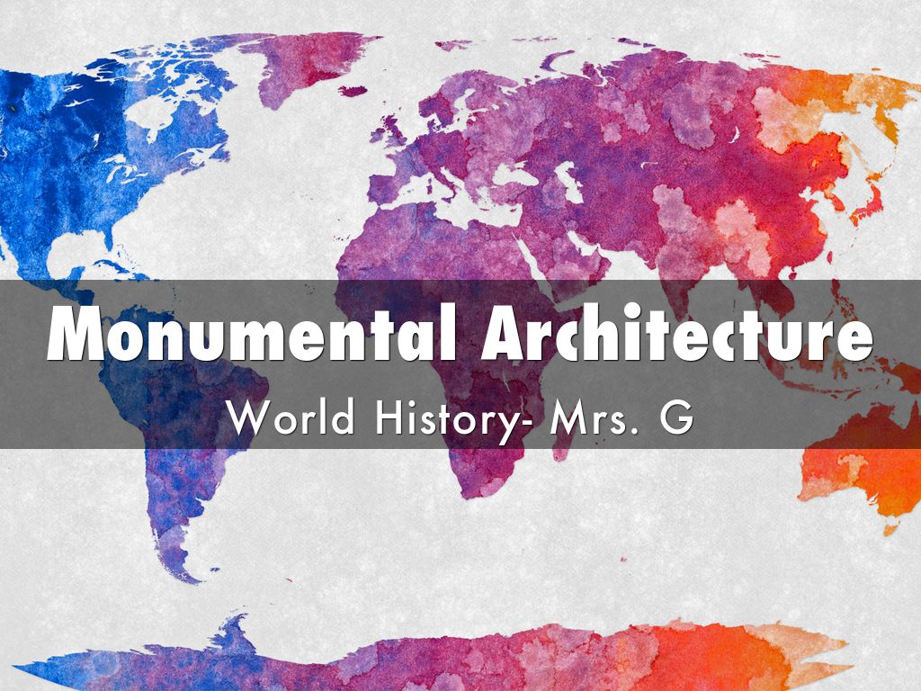 Monumental Architecture