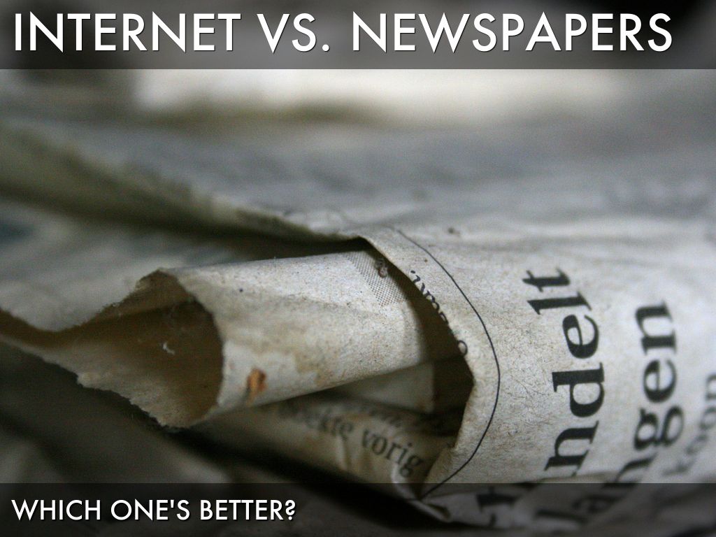 Internet vs. Newspapers