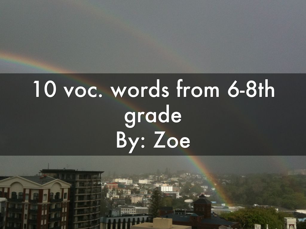 10 voc. words from 68th grade By Zoe by zoe.godoy