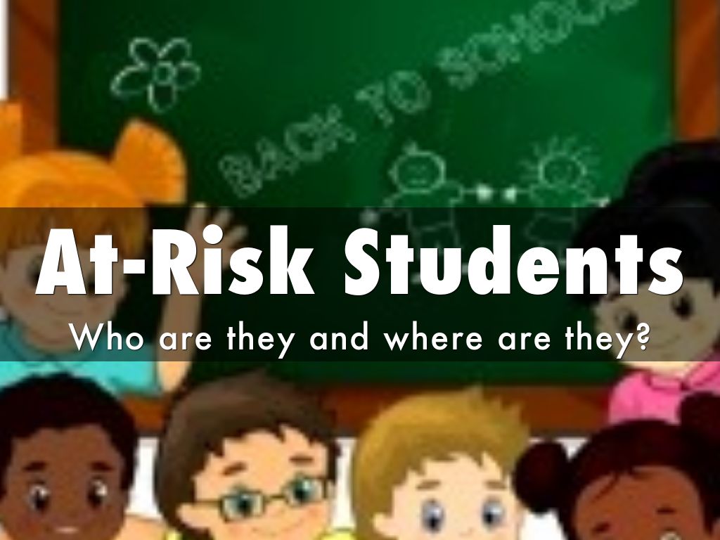 AtRisk Students by pdeanibr