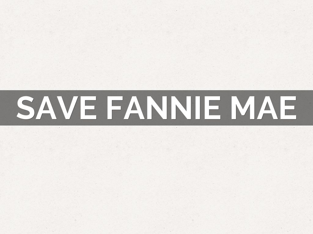 Save Fannie Mae