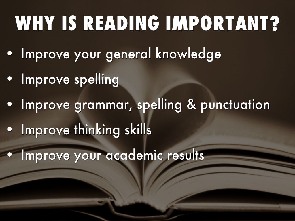 Why do you say so. Why reading is important. The importance of reading books. Importance of reading. Why is it important to read books.