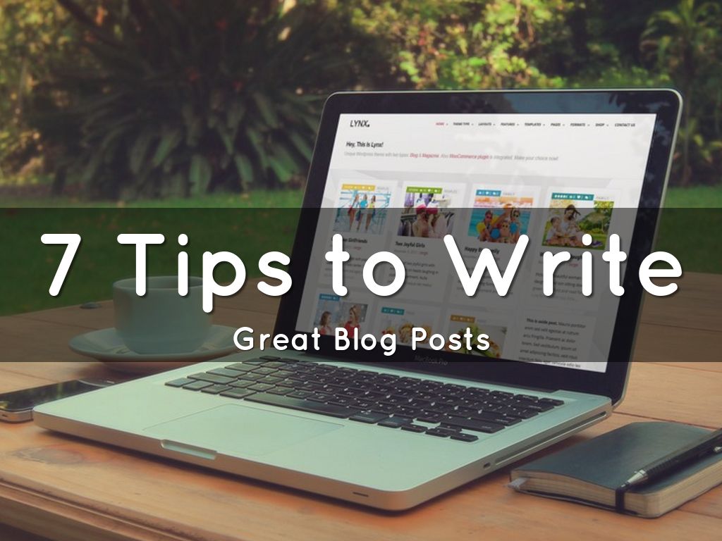 7 Tips to Write