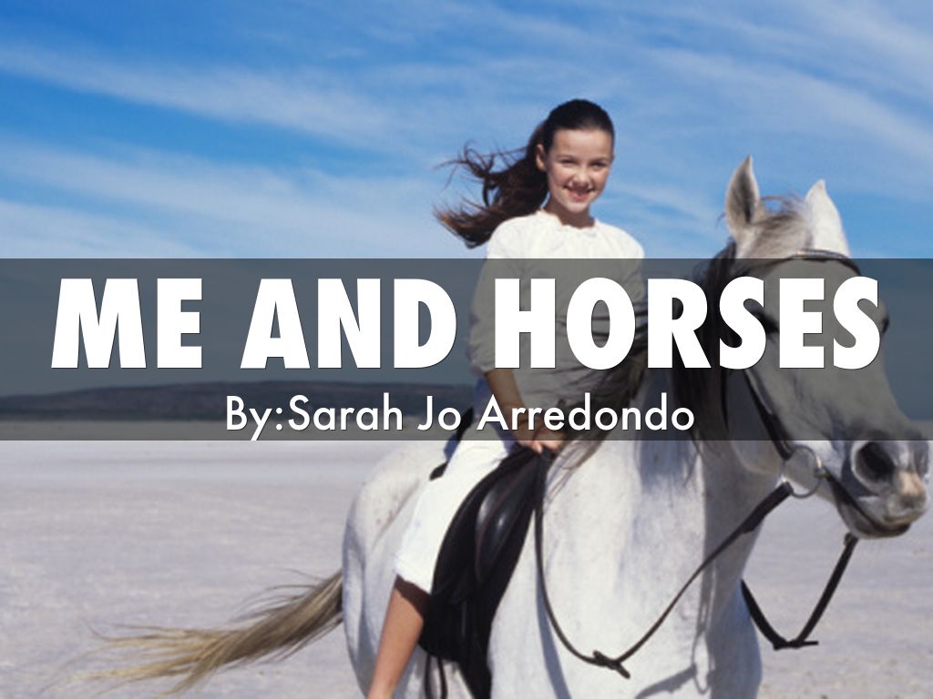 me and horses