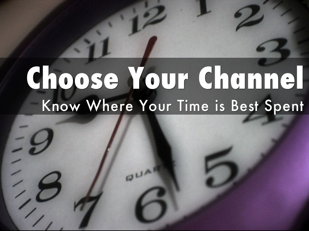 Choose Your Channel