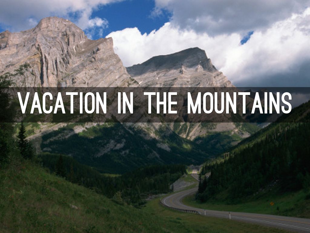 Vacation in the mountains