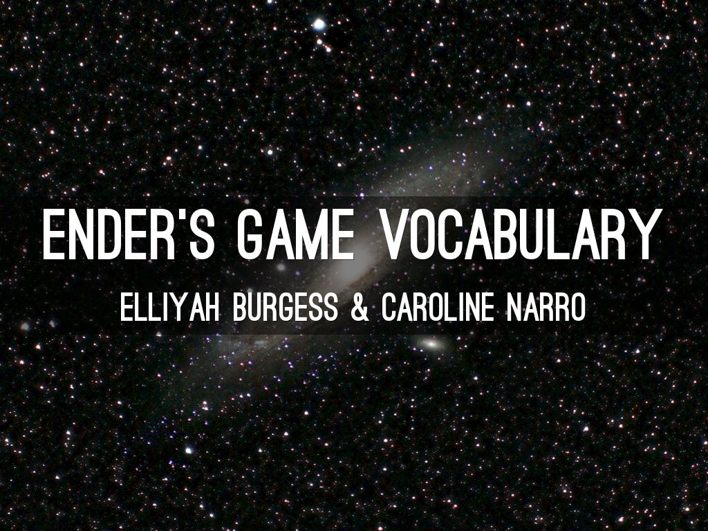 ender's game vocabulary by elliyahburgess
