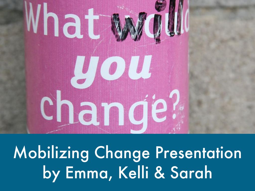 Mobilizing Change Presentation