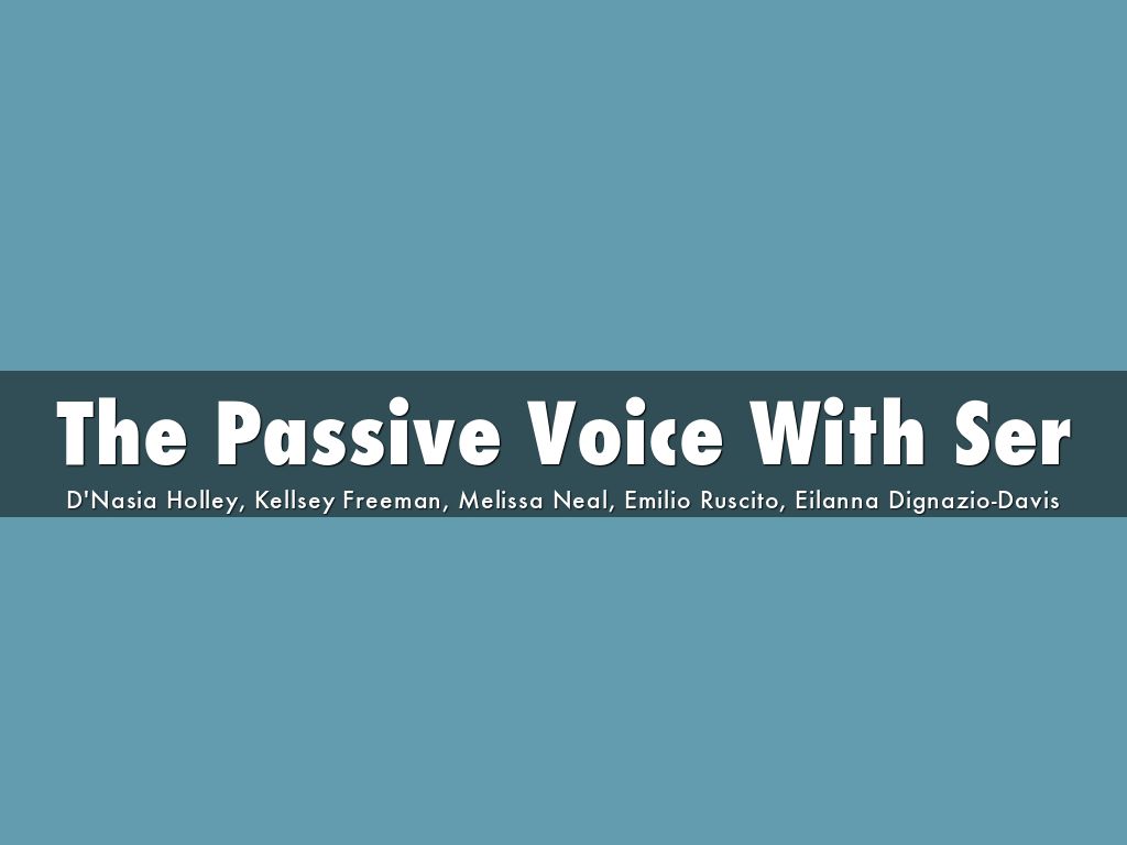 Copy of Passive Voice with Ser 