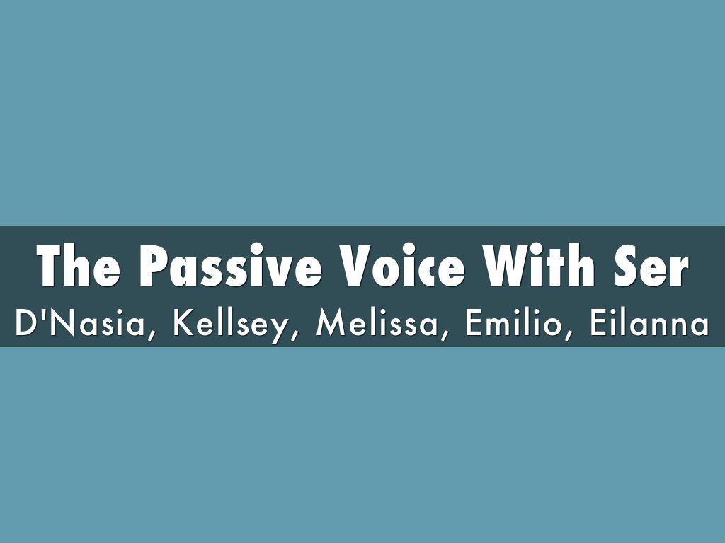 Copy of Passive Voice with Ser 