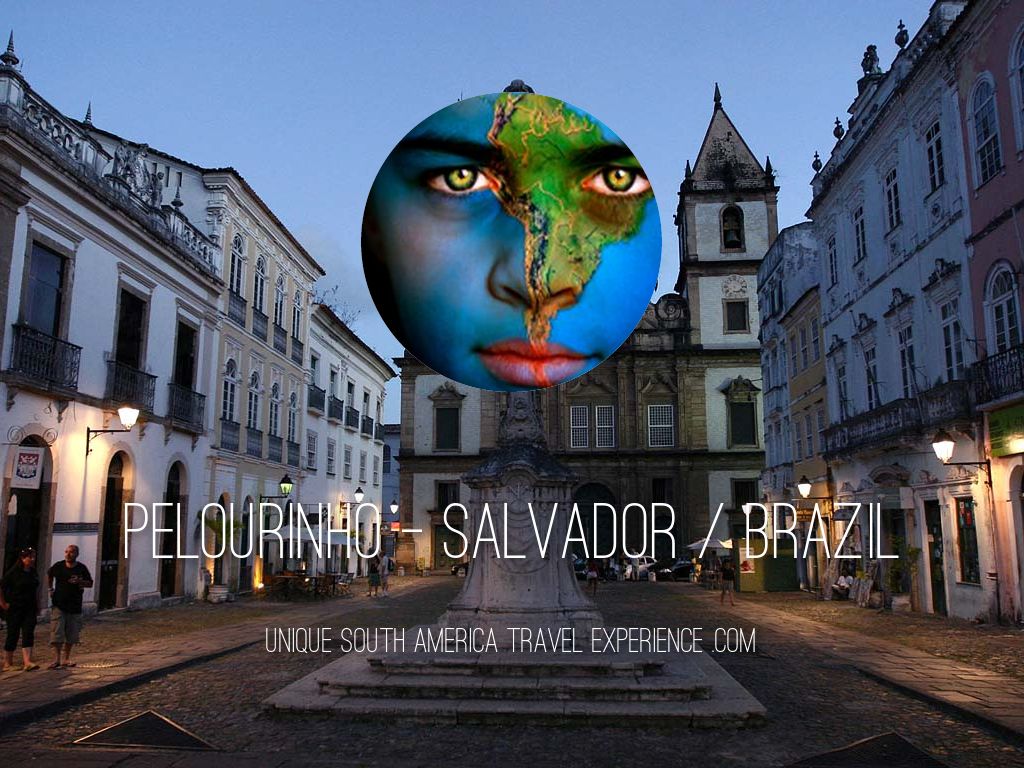 Pelourinho - Salvador / Brazil