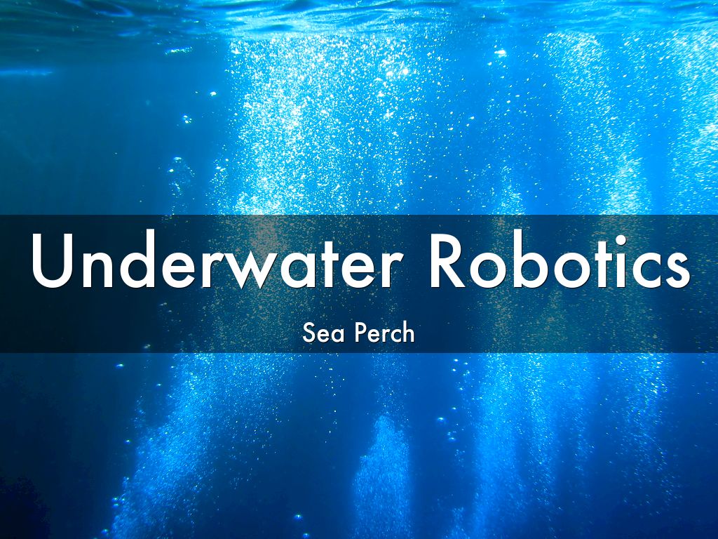 Underwater Robotics by Karen Conlin