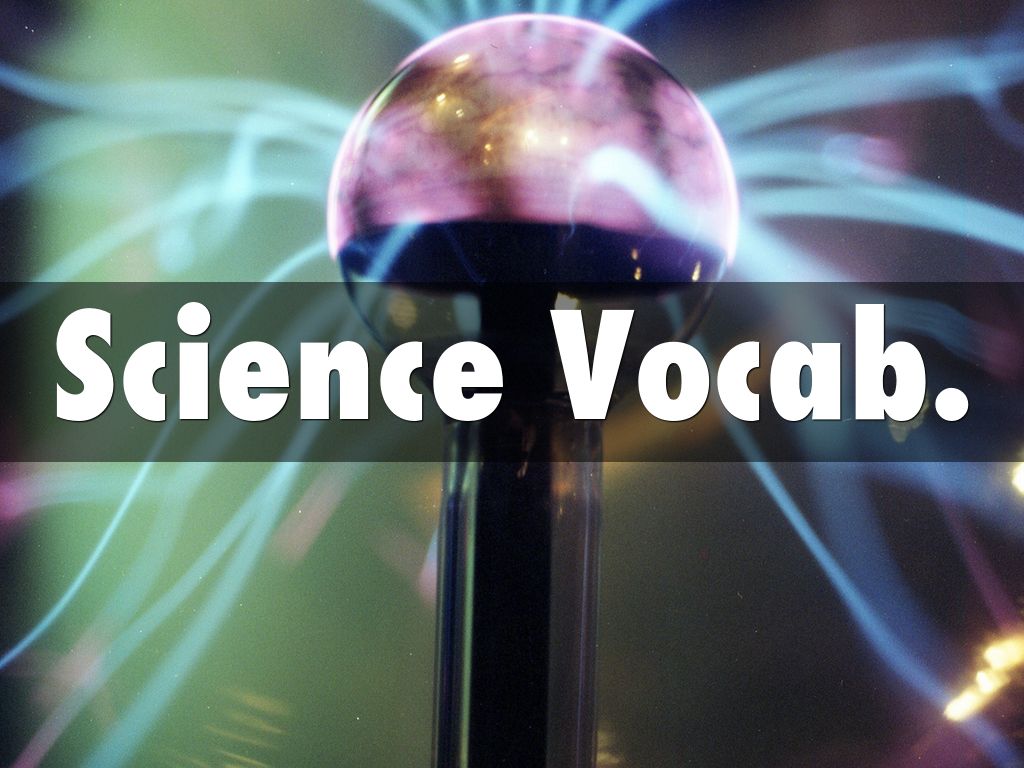 Science Vocab. by Jake Hillrich