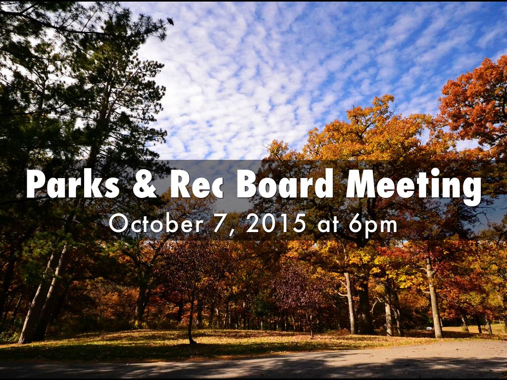 Parks & Rec Board Meeting Wednesday, October 7, at 6pm