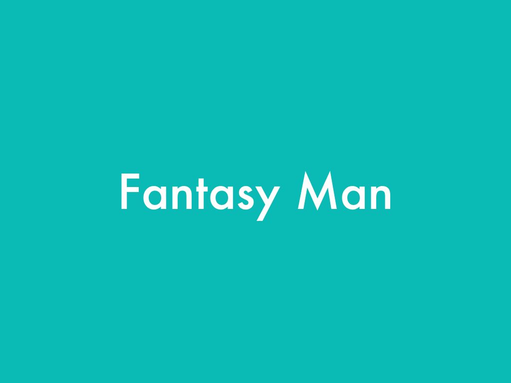 Fantasy Man