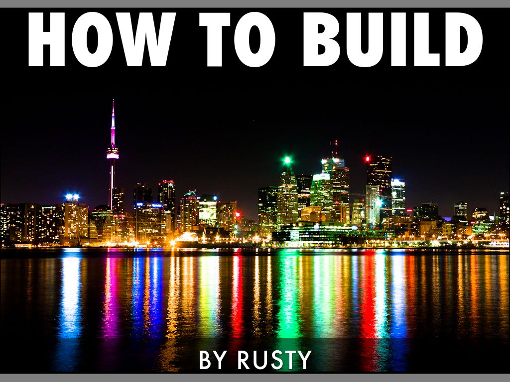 How To Build