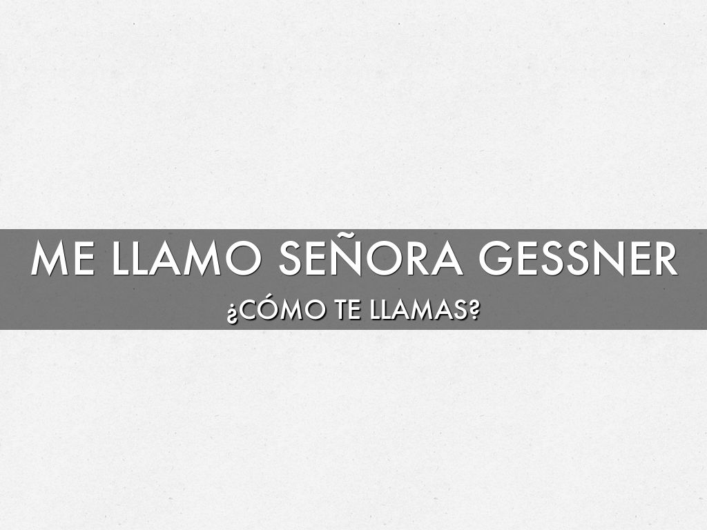Me llamo señora Gessner