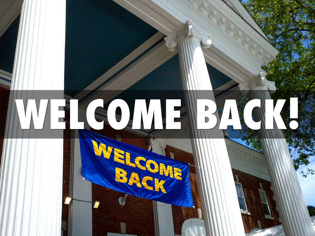 Welcome Back