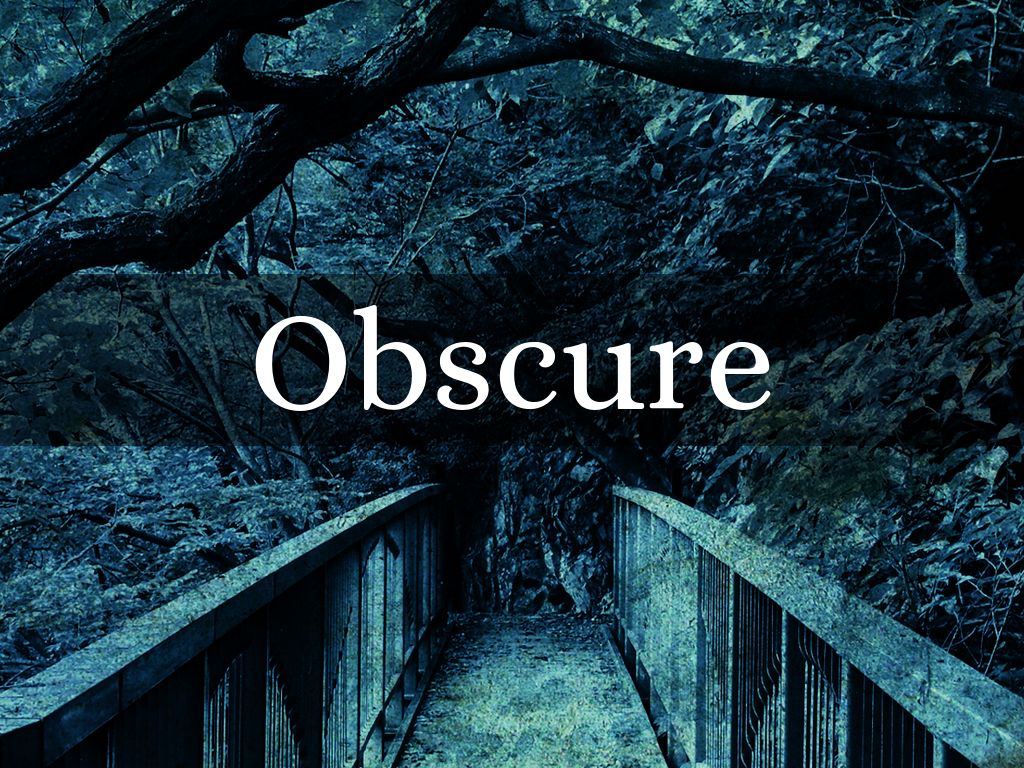 Obscure