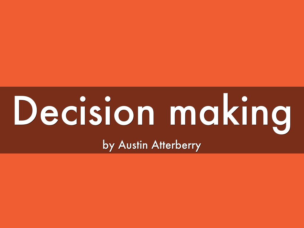 Decision making