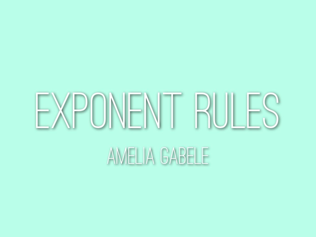 Exponent rules