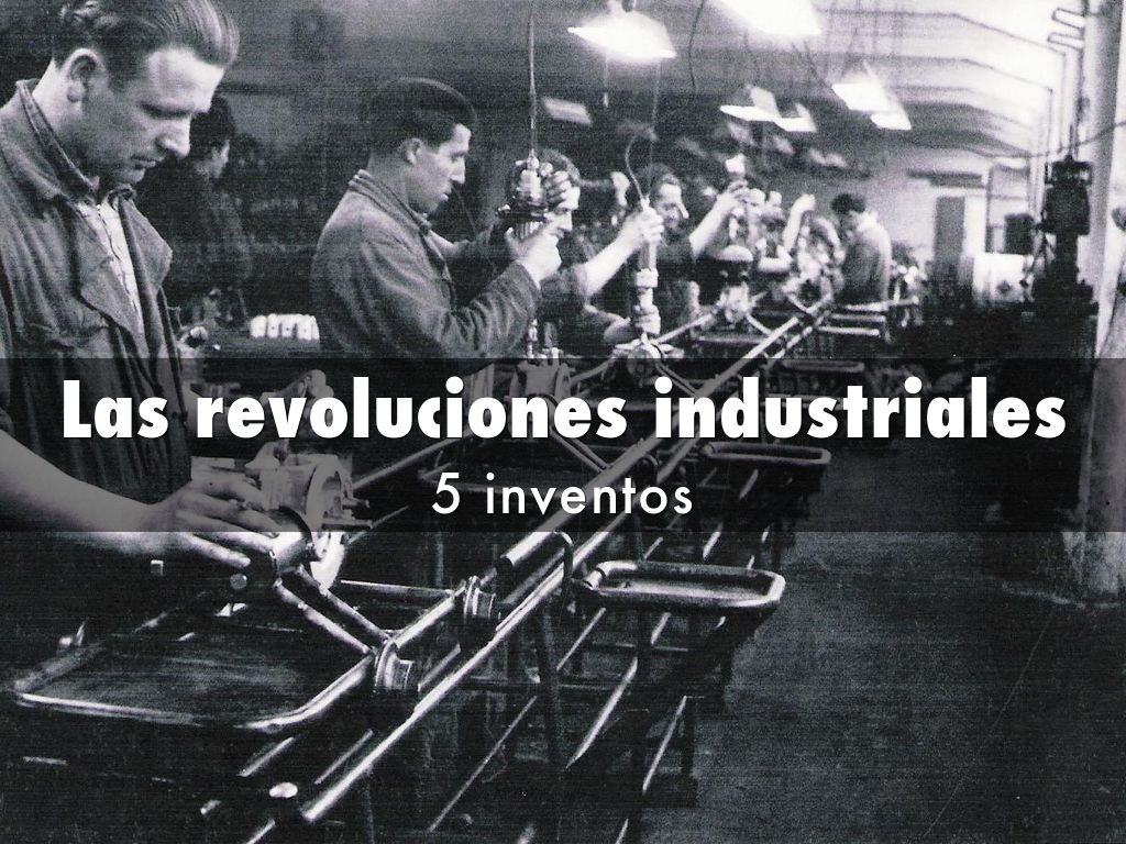 Las revoluciones industriales