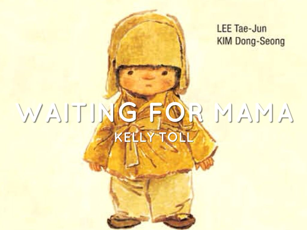 Waiting For Mama