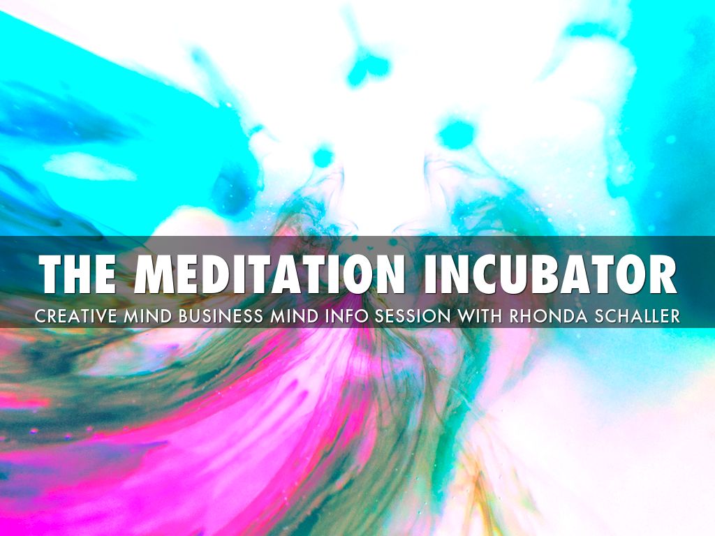 meditation incubator info session