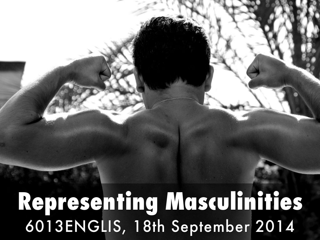 Representing Masculinities