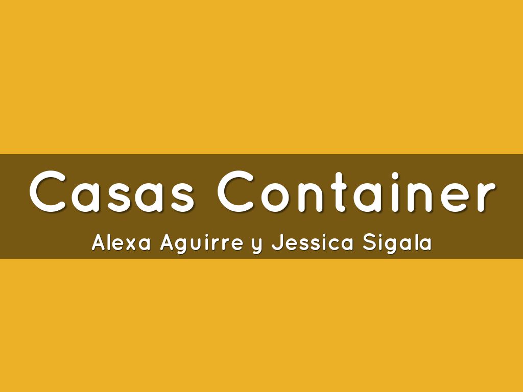 Copy of Casas Container