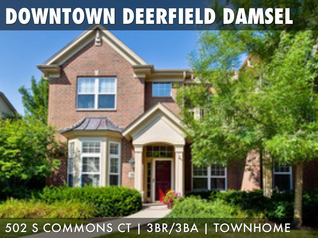 DOWNTOWN DEERFIELD DAMSEL