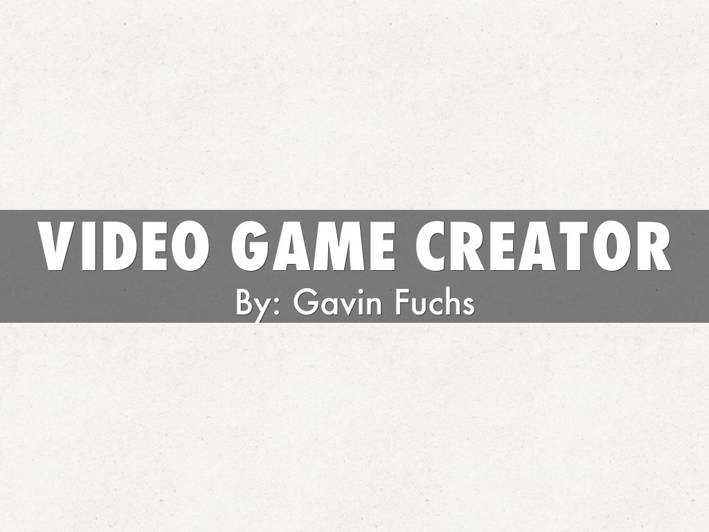 Video Game CReator
