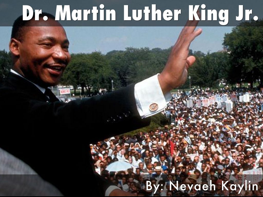 Dr. Martin Luther King Jr. 