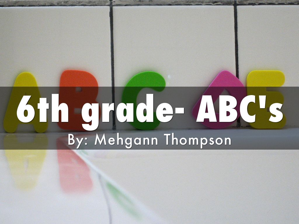 6th grade- ABC's
