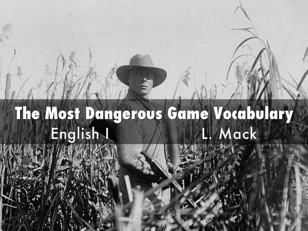 The Most Dangerous Game Vocabulary by mackl