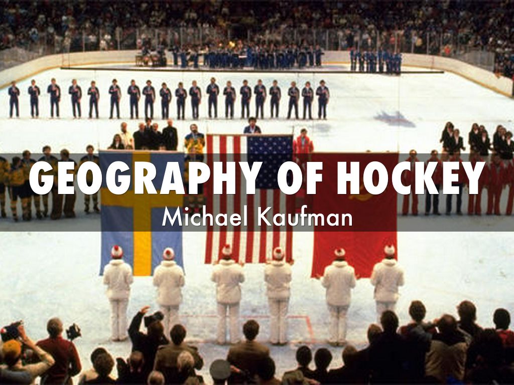 Geography of hockey by michael.kaufman15
