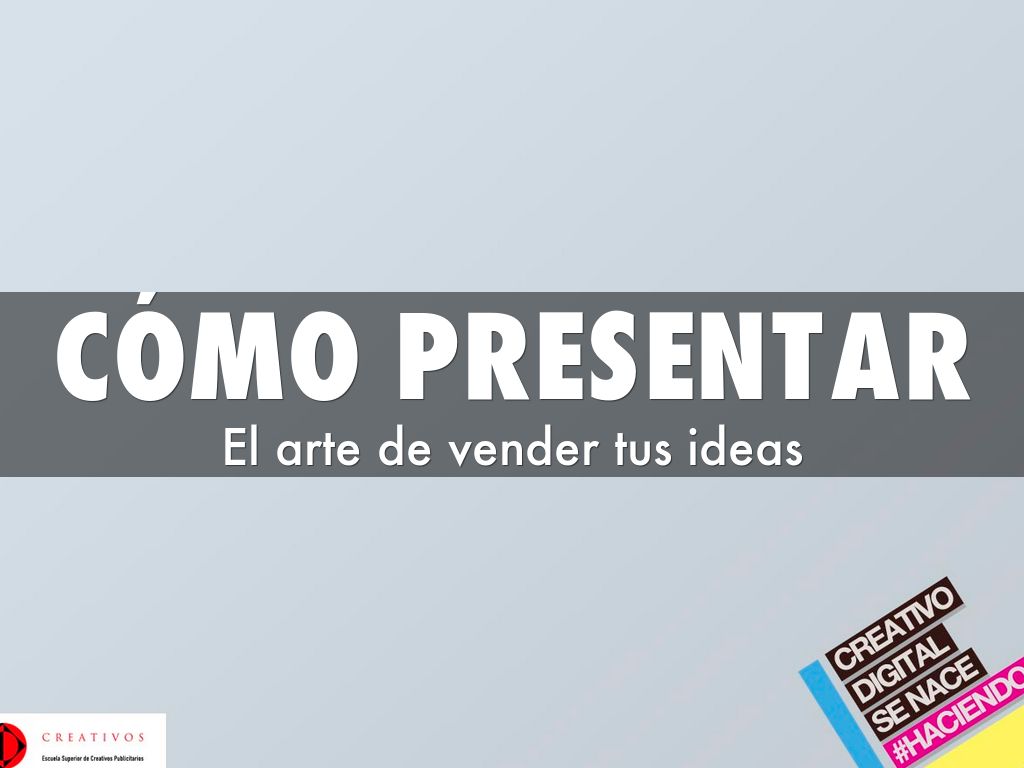 Cómo presentar ideas