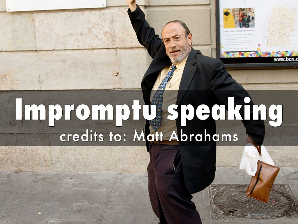 Impromptu speaking