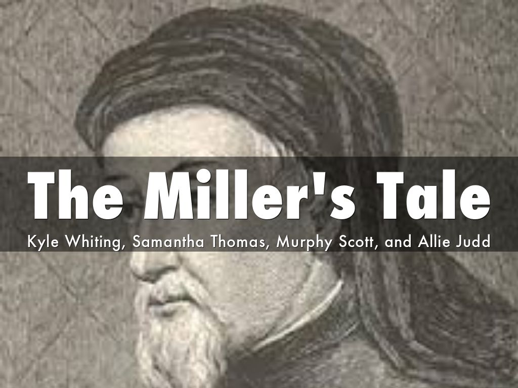 The Miller's Tale by Kyle Whiting