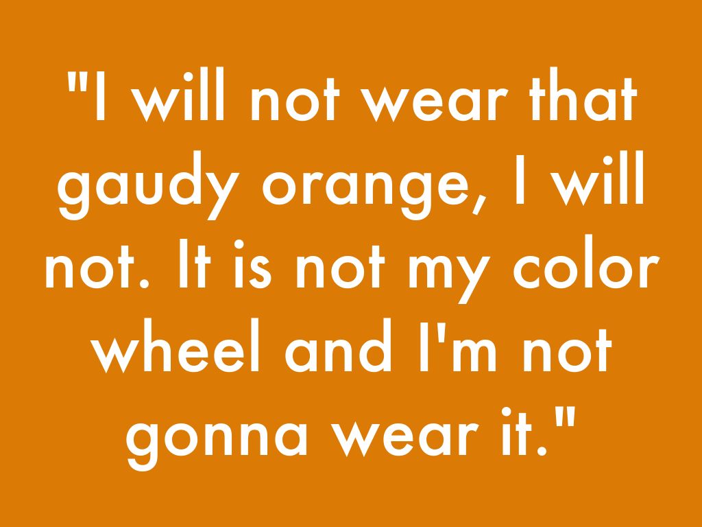 Blind Side Gaudy Orange Quote