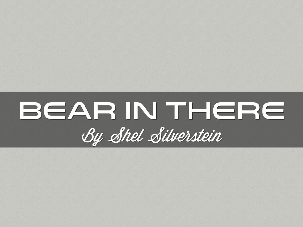 Copy of Bear In There