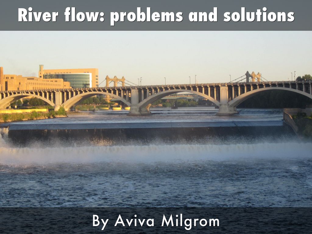 River flow: Problems And Solutions