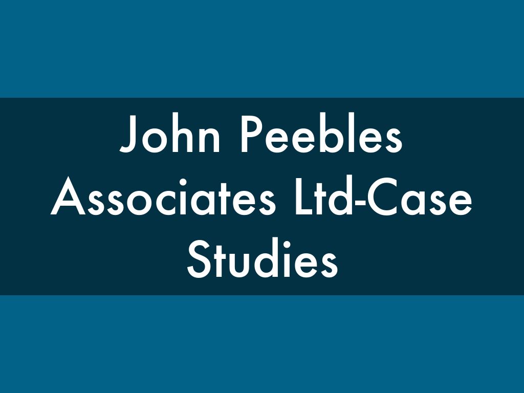 John Peebles Associates Ltd-Case Studies